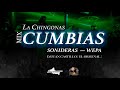 Cumbias sonideras con wepa  dj juan castillo el original