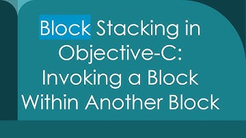 Block Stacking in Objective-C: Invoking a Block Within Another Block