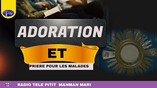 Samedi 27 Avril 2024 - Adoration et Prière pour les Malades