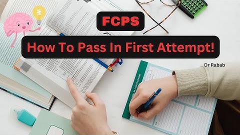 FCPS and Its Preparation | How to pass FCPS Part 1 | My Experience