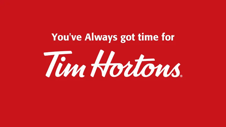 You've always got time for Tim Hortons