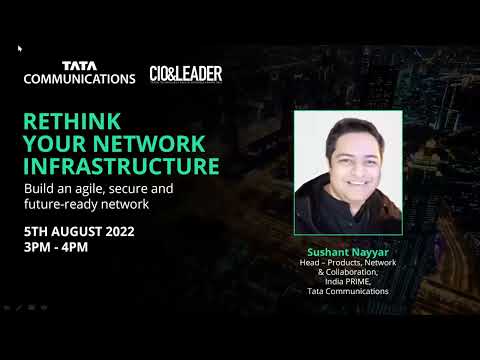 Rethink Your Network Infrastructure | Webinar | Tata Communications