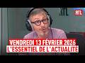Vendredi 13 février 2026 : l'essentiel de l'actualité