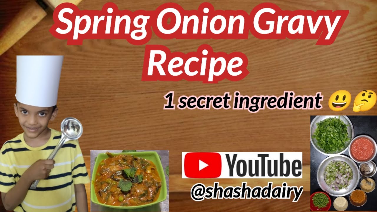 Spring onion gravy recipeSpring onion with besan1secret ingredient🤔