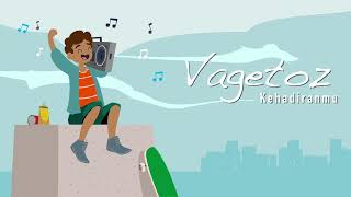 Vagetoz - Kehadiranmu