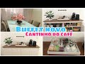 BUFFET NOVO | CANTINHO DO CAFÉ | ARRANJO NOVO NA MESA