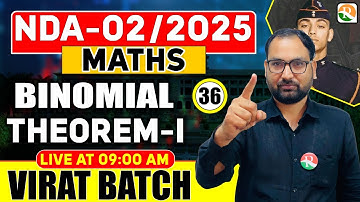 VIRAT Batch /  Binomial Theorem # 1 / Maths for NDA 2025/ Maths Classes for NDA / NDA Maths Classes