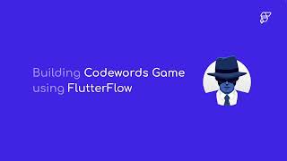 FlutterFlow Codewords Tutorial – Sample Hackathon Submission