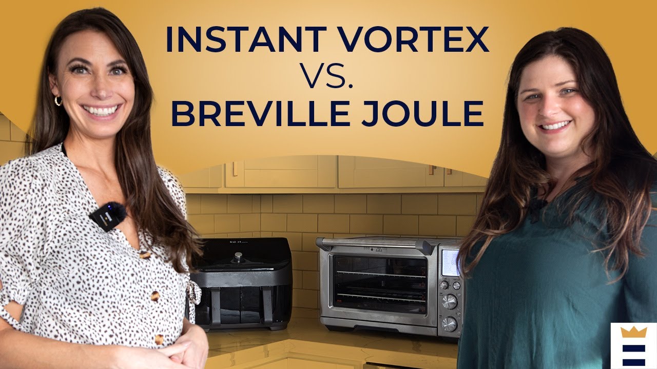 Air Fryer vs. Toaster Oven We Tested the Joule and Vortex YouTube