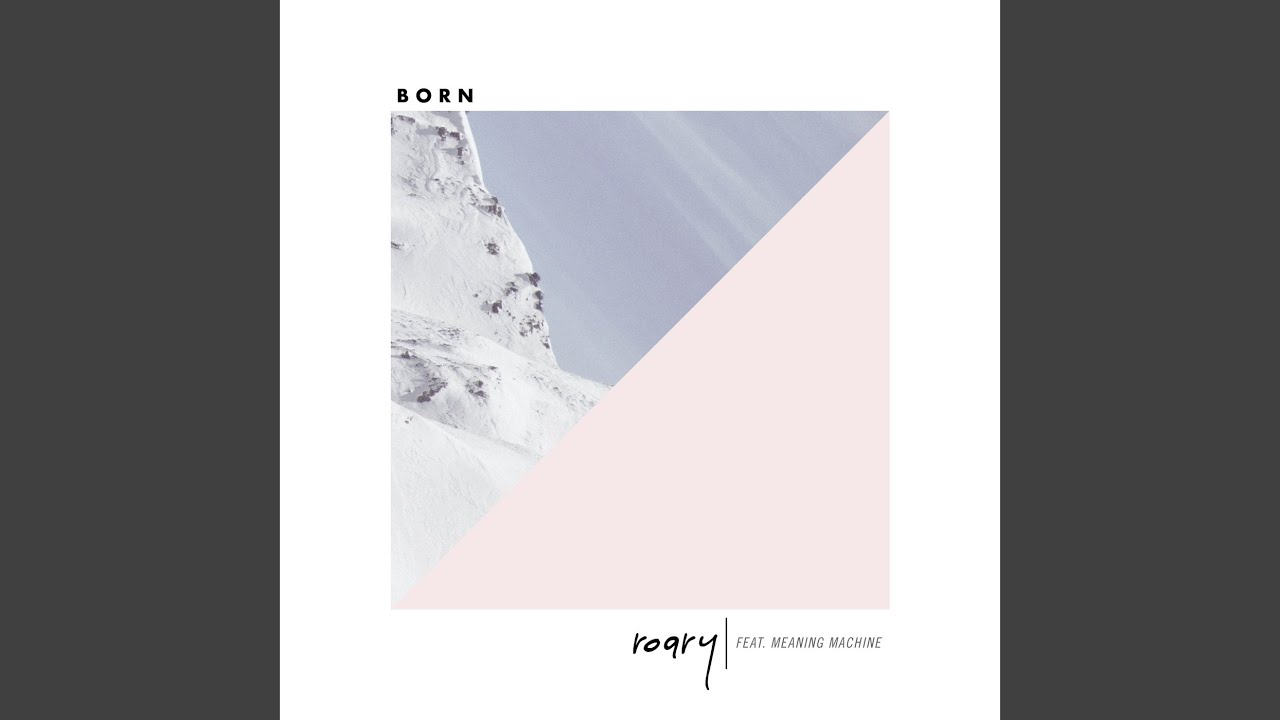 Watch Born (feat. Meaning Machine) on YouTube