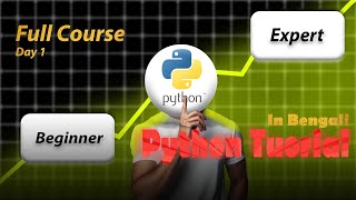 Python Programming for Beginners Day 01 in Bengali