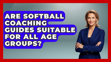 Are Softball Coaching Guides Suitable for All Age Groups? | Softball Basics and Beyond News