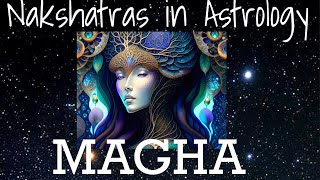 Magha Nakshatra (00:00 - 13:20 Leo)