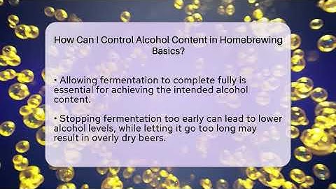 How Can I Control Alcohol Content in Homebrewing Basics? | The Pint Guy