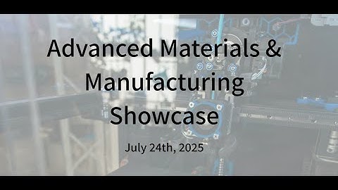 Deep-Tech Showcase: Advanced Materials & Manufacturing July 
