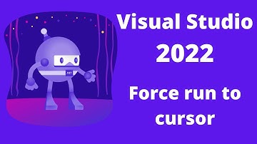 Visual Studio 2022 Yenilikleri - Force run to cursor👉
