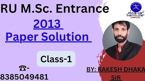 #RU #mscphysics #exam #pyq #2013 #solution #csir #netjrf #physicsinstitutejaipur #all #preparation