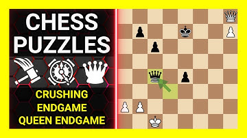 Chess Puzzles to Practice. Themes: Crushing, Endgame, Queen endgame. Learn Chess