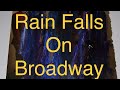 Rain falls on broadway official