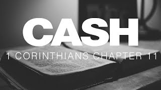 Johnny Cash Reads The Bible: 1 Corinthians Chapter 11