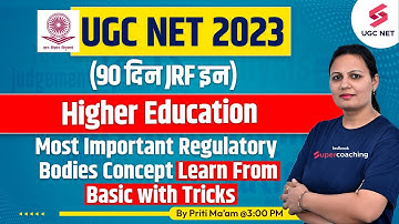 UGC NET 2023 | Higher Education | Most Important Regulatory Bodies Concept | Priti Ma
