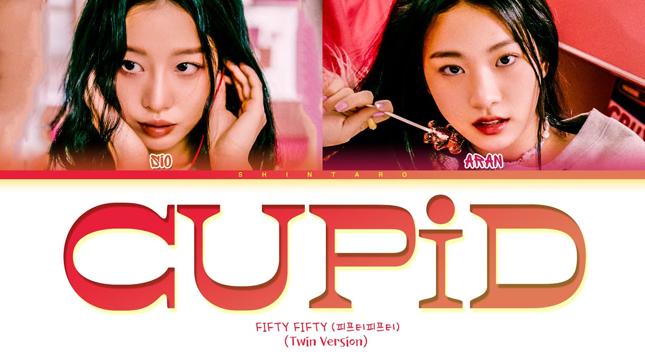 Cupid - Twin Version - FIFTY FIFTY #cupid #fiftyfifty #trending