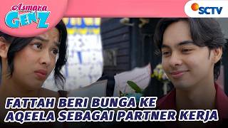 Fattah Kasih Bunga Ke Aqeela Sebagai Partner Kerja | Asmara Gen Z - Episode 501