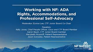 NF Summit 2026: Working with NF - ADA Rights, Accommodations, and Professional Self-Advocacy