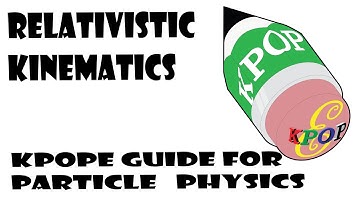 KPOPE Guide for High Energy Physics I Relativistic Kinematics  2004