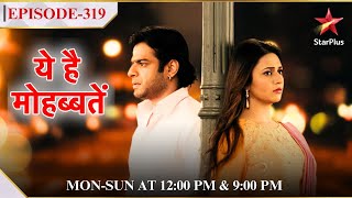 Ye Hai Mohabbatein | Season 1 | Episode 319 | Bhallas ke mili ek shocking news!