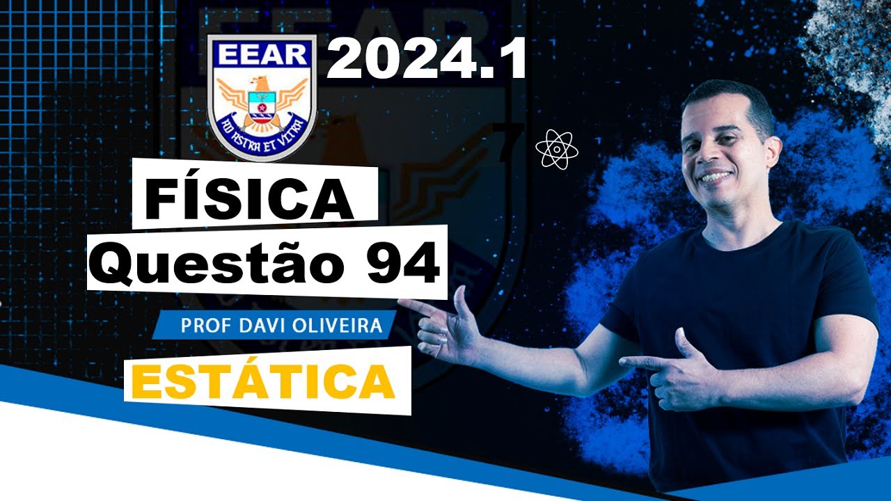 EEAR 2024.1 | QUESTÃO 94 | FÍSICA