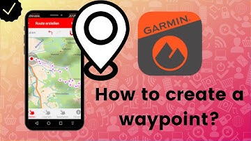 How to create a waypoint on Garmin Explore?