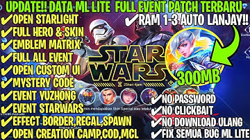Data Ml Lite 300Mb Full Event Terbaru Patch Project Next | Ml Lite|Cara Mengatasi Lag & Patah Patah