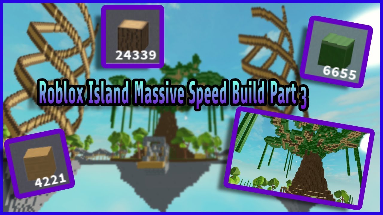 Roblox Islands Massive Speed Build Part 3 Youtube - roblox islands good builds