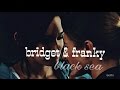 bridget &amp; franky ◼ fridget ◼ black sea