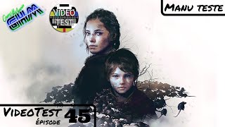 [VideoTest #045] A Plague Tale : Innocence