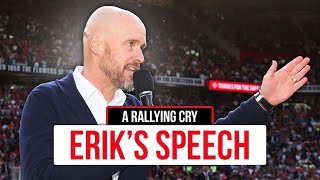 A MUSTWATCH Speech From Erik!  | Addressing Old Trafford