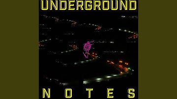 Undergound Notes
