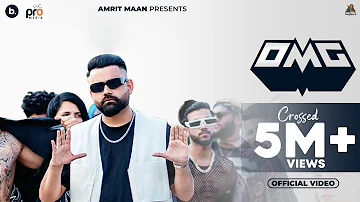 OMG (Official Video) - Amrit Maan | Mxrci | Punjabi Song 2023