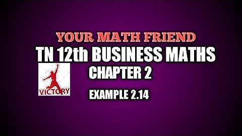 12th business maths l chapter  2 l Example 2.14