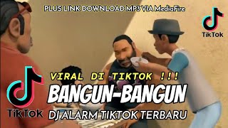 BANGUN BANGUN AYO BANGUN -DJ VIRAL TIKTOK TERBARU 2021 - DJ ALARM TIKTOK TERBARU 2021