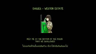 Daisies -  Weston Estate《ThaiSub》