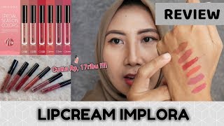 REVIEW LIP CREAM MATTE IMPLORA | SWATCHES SEMUA SHADES 1-6