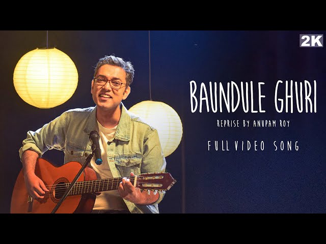 Baundule Ghuri (বাউন্ডুলে ঘুড়ি) - Reprise By @AnupamRoy | New Bengali Song | SVF Music class=