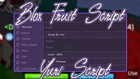 ROBLOX | Blox Fruits Auto Farm | Auto Raid | Fully Race V4 + PvP | And More | Yuri Script