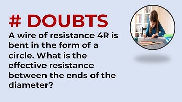 A wire of resistance 4R is bent in the form of a circle. What is the effective resistance between th