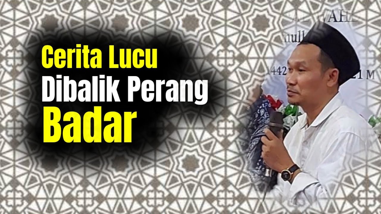 Gus baha. Cerita lucu di balik perang badar.