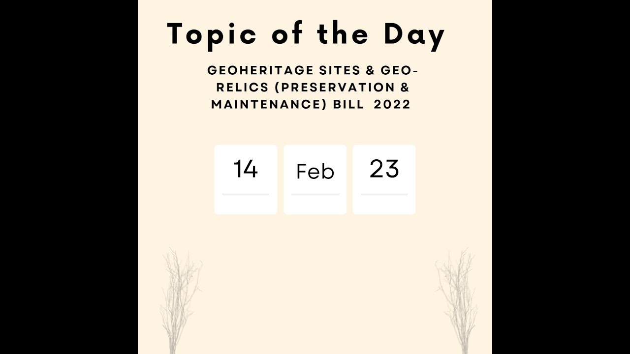 Geo Heritage Sites and Geo relics Preservation and Maintainece Bill 2022