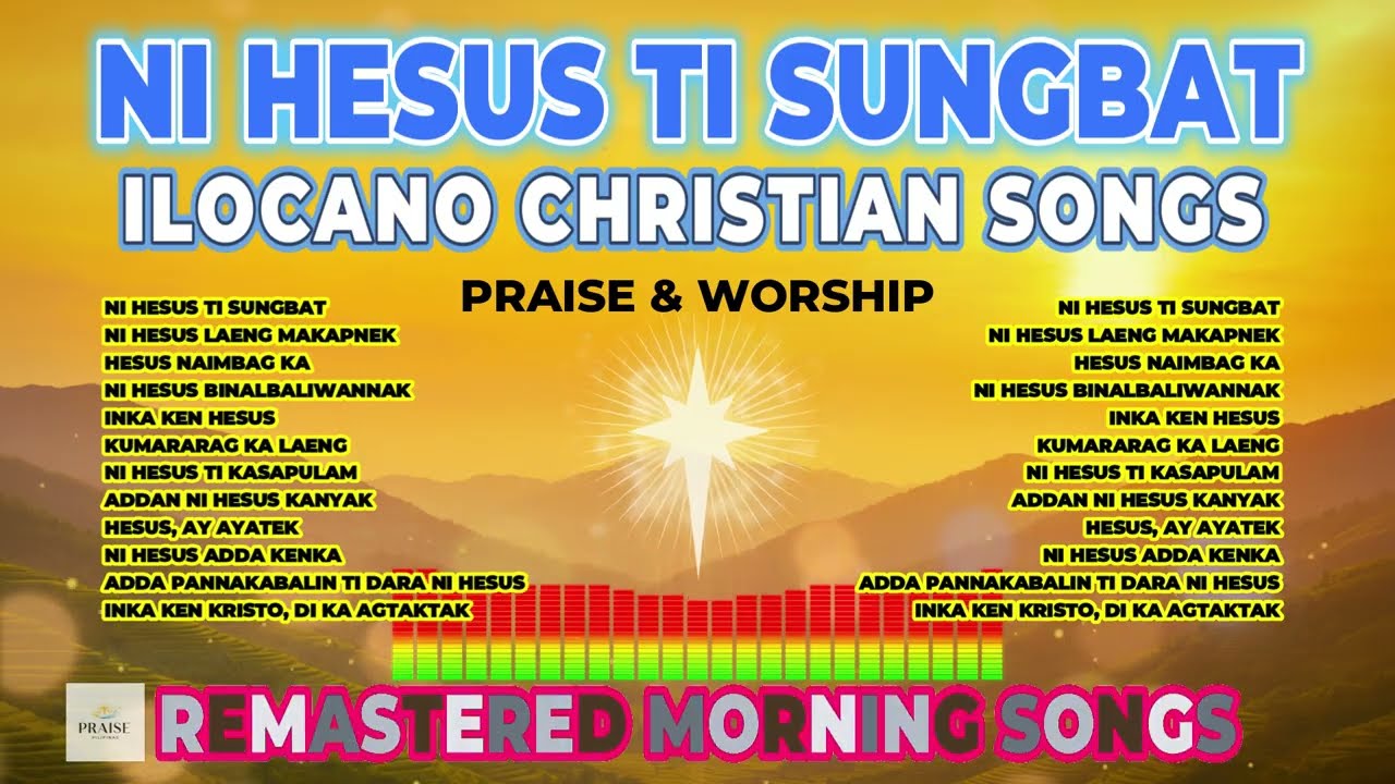 Ni Hesus Ti Sungbat | Ilocano Christian Worship Songs Playlist [Reimagine] | Healing • Faith • Hope