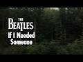The Beatles -  If I Needed Someone - 2026 Mix (Visualiser)